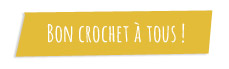 Bon crochet à tous et toutes !